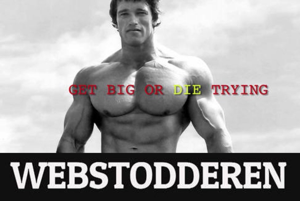 Webstodderen #7 - Get big or die trying!