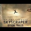 Skyscraper - Official Trailer [HD] - Skyscraper (Anmeldelse)