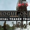 ROGUE ONE: A STAR WARS STORY Official Teaser Trailer - Breaking: Første trailer til Star Wars: Rogue One