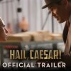 Hail, Caesar! - Official Trailer (HD) - Coen-brødrene: Første trailer til Hail, Caesar!