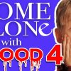 Home Alone With Blood #4 - Bomb - Alene Hjemme krydret med realistisk vold - Part II