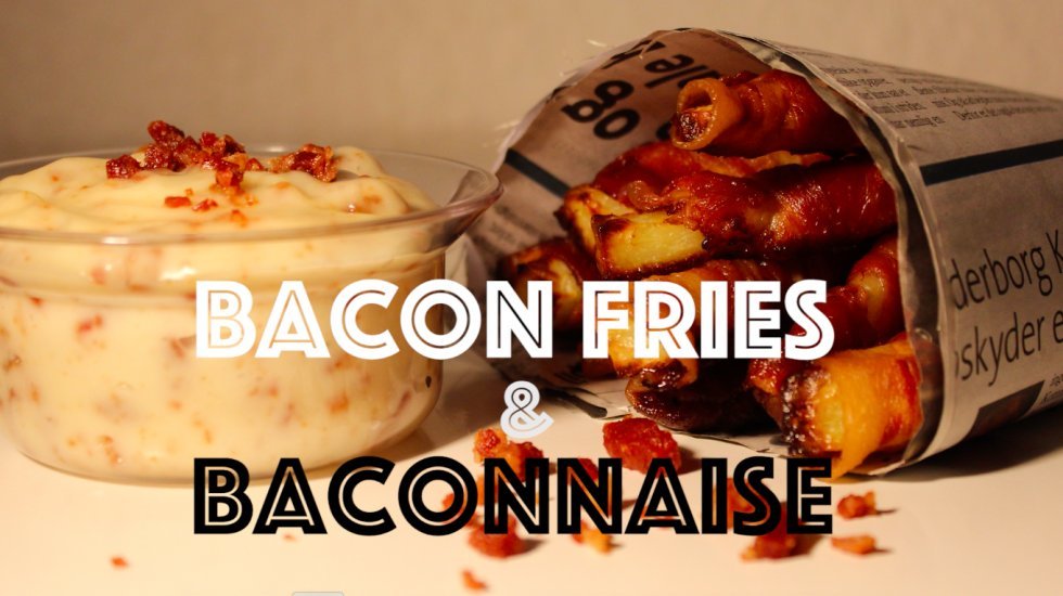Connery Food: Bacon Fries med Baconnaise