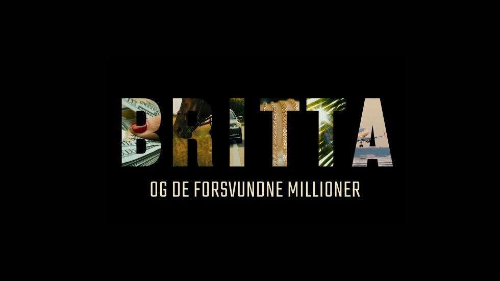 Britta og de forsvundne millioner - Discovery - Hvor er Britta Nielsens forsvundne millioner?
