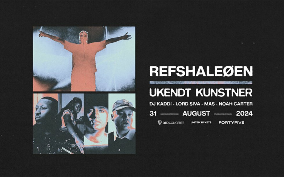 Den store Ukendt Kunstner koncert på refshaleøen får endnu flere artister på programmet