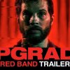 UPGRADE (2018) ? Official Red Band Film Trailer - Se traileren til Upgrade - Sci-Fi action fra manden bag Saw og Insidious