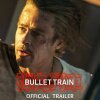 BULLET TRAIN - Official Trailer (HD) - Film og serier du skal streame i februar 2023