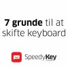 SpeedyKey Keyboard - 7 grunde til at skifte tastatur -  Gør livet lidt federe med ny app til iPhone