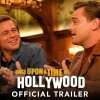 ONCE UPON A TIME IN HOLLYWOOD - Official Trailer (HD) - Den nye trailer til Tarantinos 'Once upon a time in Hollywood' introducerer Manson-familien