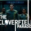 THE CLOVERFIELD PARADOX | NETFLIX - The Cloverfield Paradox (Cloverfield 3) har netop fået verdenspremiere på Netflix