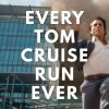 Every Tom Cruise Run. Ever. - Ny undersøgelse: Jo mere Tom Cruise løber i sine film, jo mere succesfuld er filmen