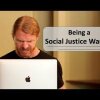 Being a Social Justice Warrior - Ultra Spiritual Life episode 88 - Kender du en person, der er forarget?