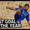Beach Soccer Best Goal of the Year 2014 - Strandfodbold og druk: En dag i drengerøvens tegn