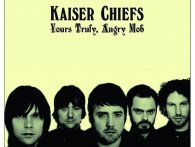 Kaiser Chiefs - Yours Truely, Angry Mob