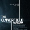 The Cloverfield Paradox (Cloverfield 3) har netop fået verdenspremiere på Netflix
