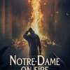 Rialto Film Entertainment - Anmeldelse: Notre-Dame i flammer