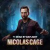 Nicolas Cage - Dead by Daylight - Nu kan du være Nicolas Cage i horrorspillet Dead by Daylight