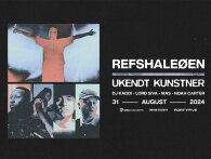 Den store Ukendt Kunstner koncert på refshaleøen får endnu flere artister på programmet