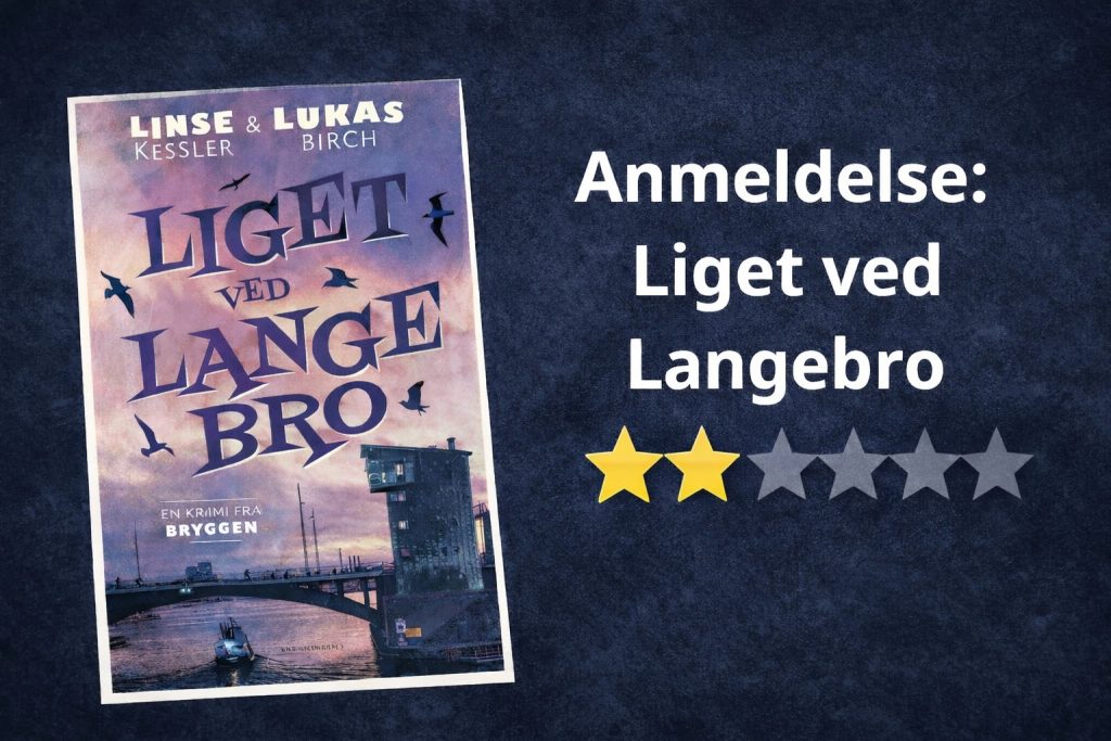 Liget ved Langebro: Ujævn krimi der akkurat kommer i mål